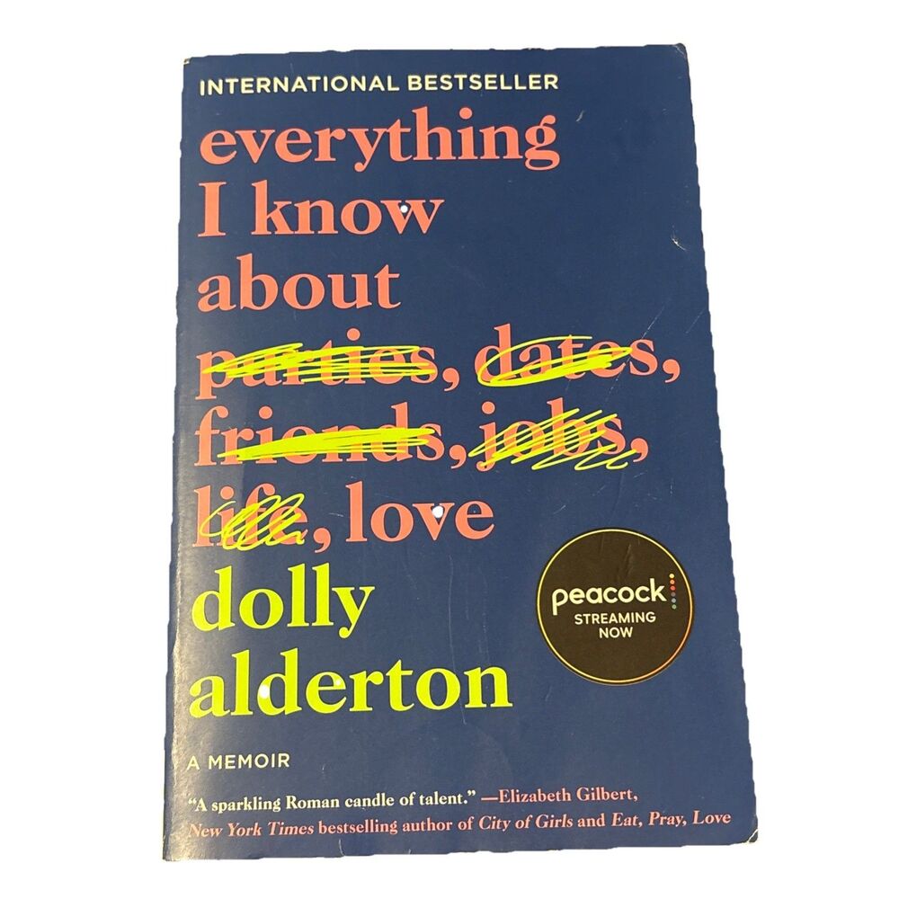 Everything I Know About Love: A Memoir By Dolly Alderton 2020 Harper Perennial